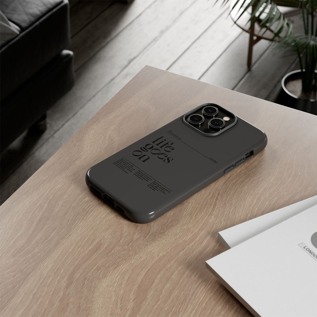 iPhone Case — Minimal 'life goes on' Protective Silicone Cover