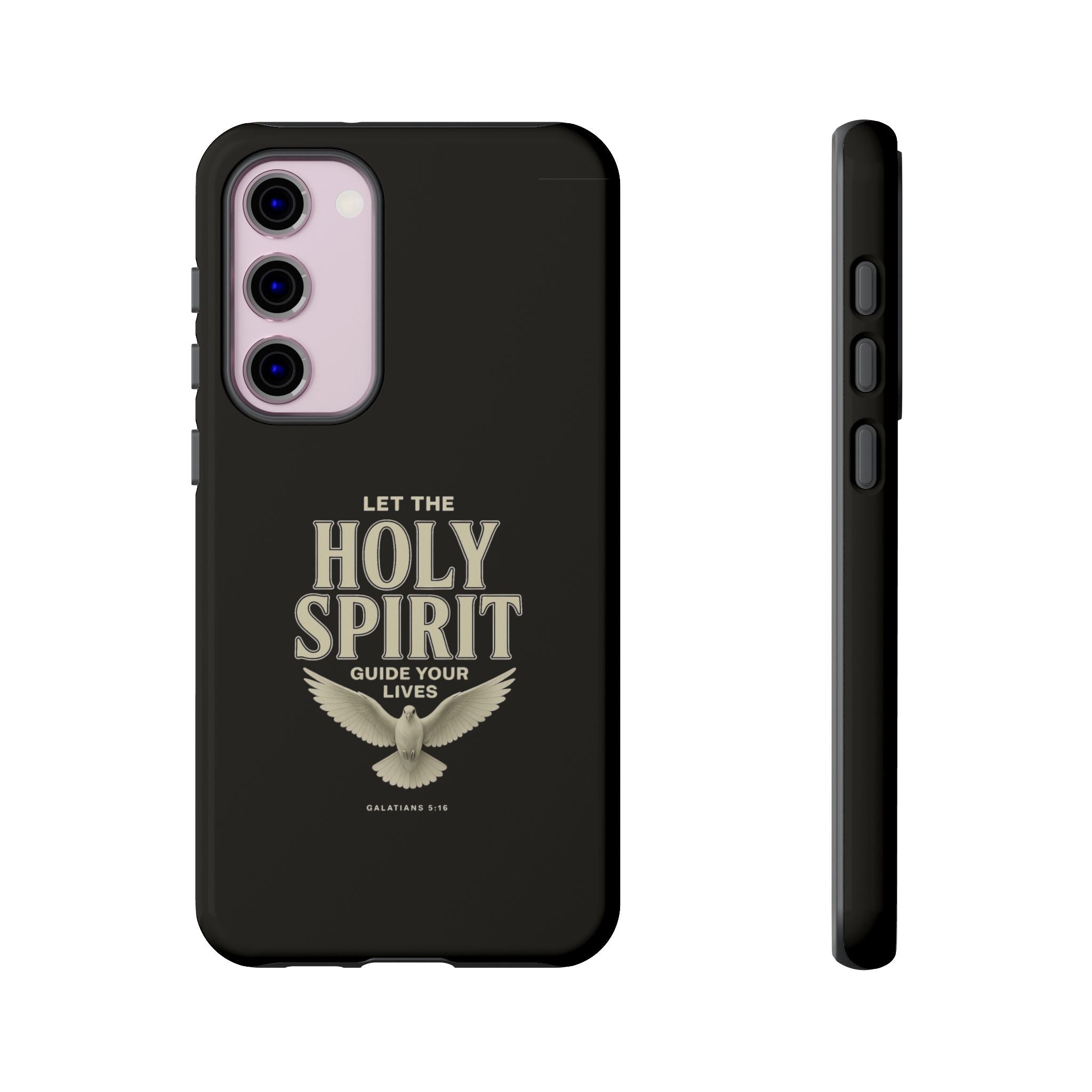 Let the Holy Spirit Guide Your Lives - Tough Phone Case