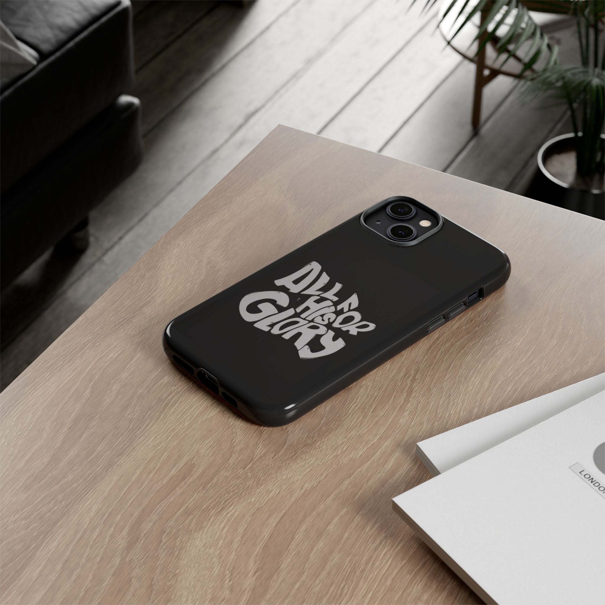 All For His Glory Phone Case — Christian Faith Script Protective Cover