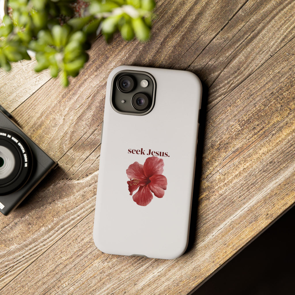 "seek Jesus." Floral Tough Protective Case