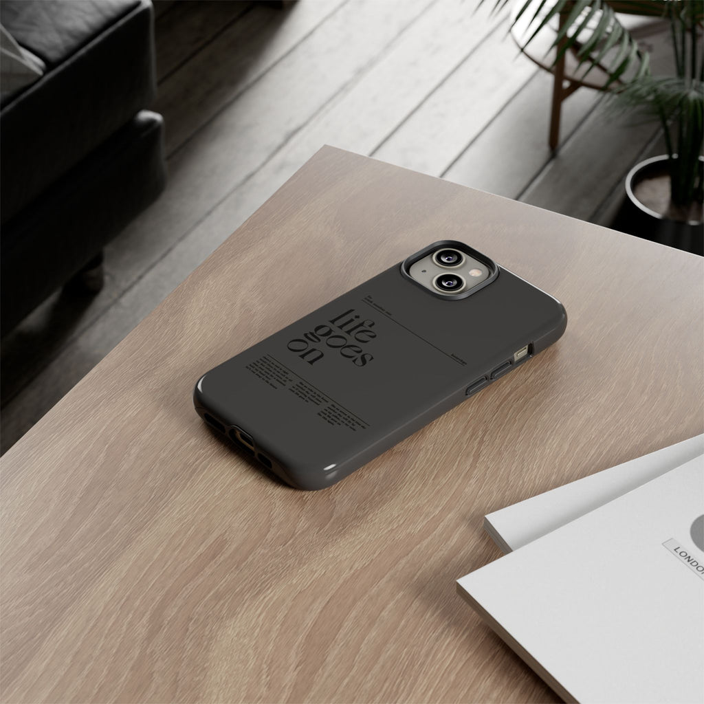 iPhone Case — Minimal 'life goes on' Protective Silicone Cover