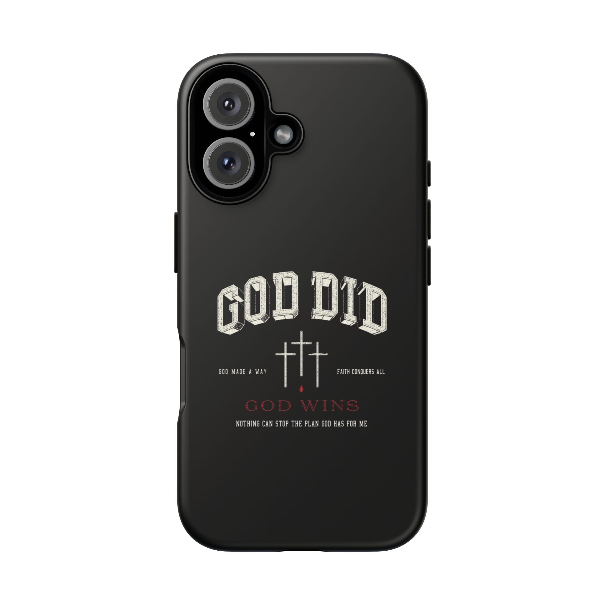 "God Did" "God Wins" Tough Phone Case