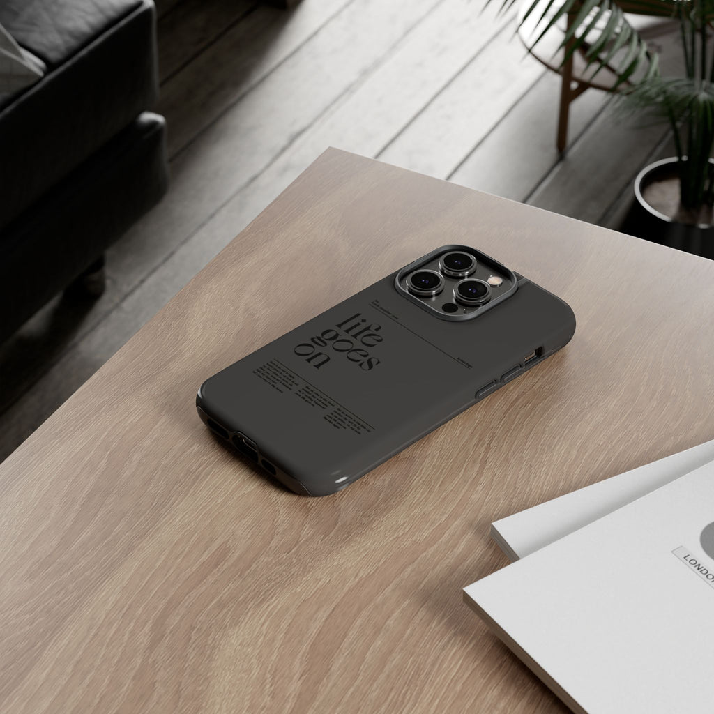 iPhone Case — Minimal 'life goes on' Protective Silicone Cover