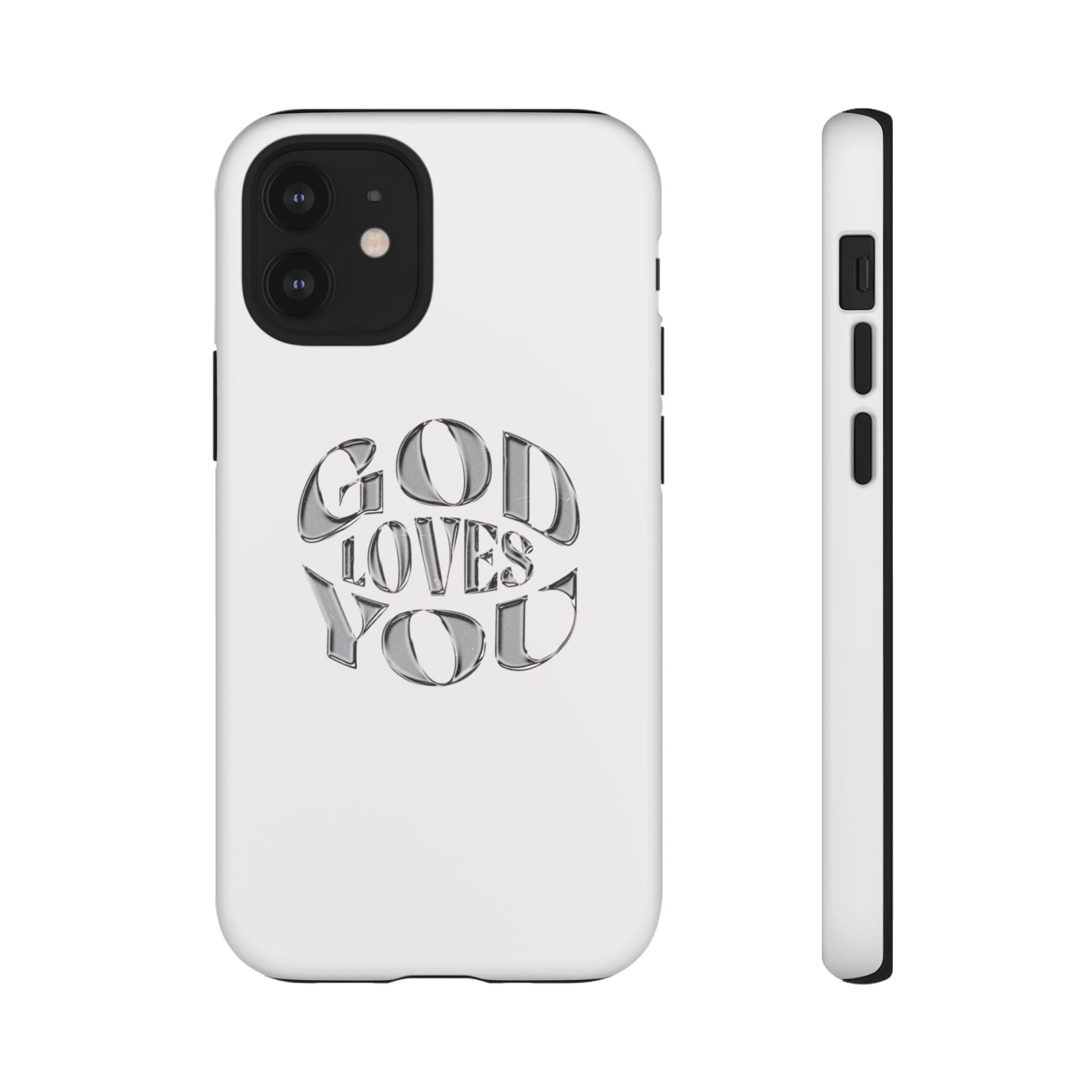 God Loves You Tough Phone Case — Protective Tough Phone Cover
