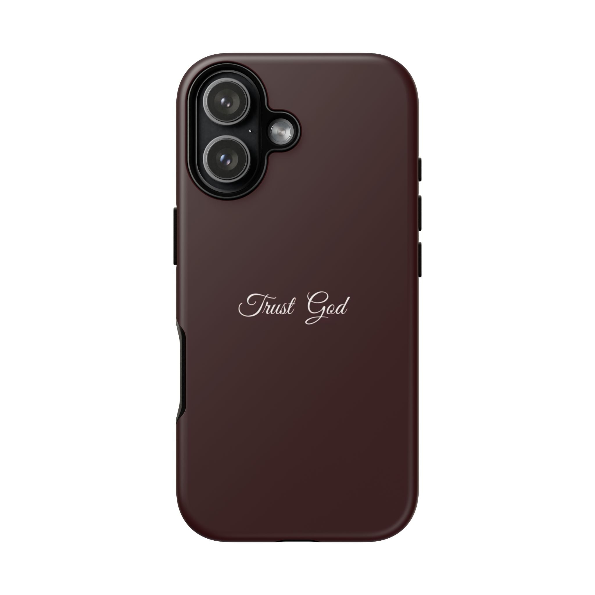 Trust God Tough Phone Case — Maroon Protective iPhone Cover with Script Text