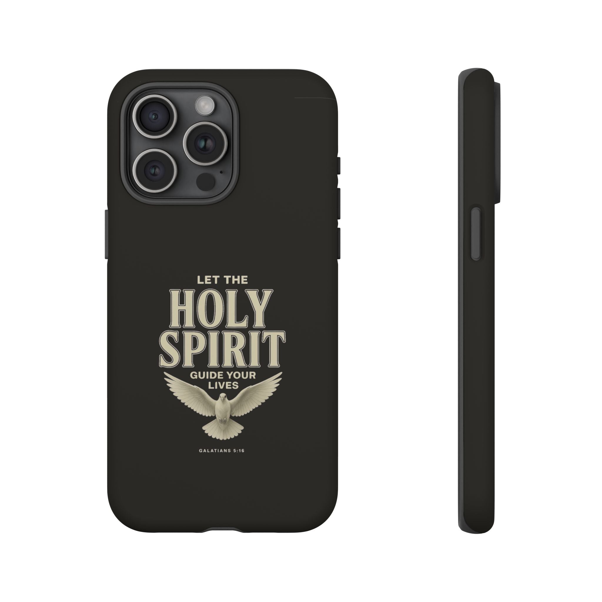 Let the Holy Spirit Guide Your Lives - Tough Phone Case