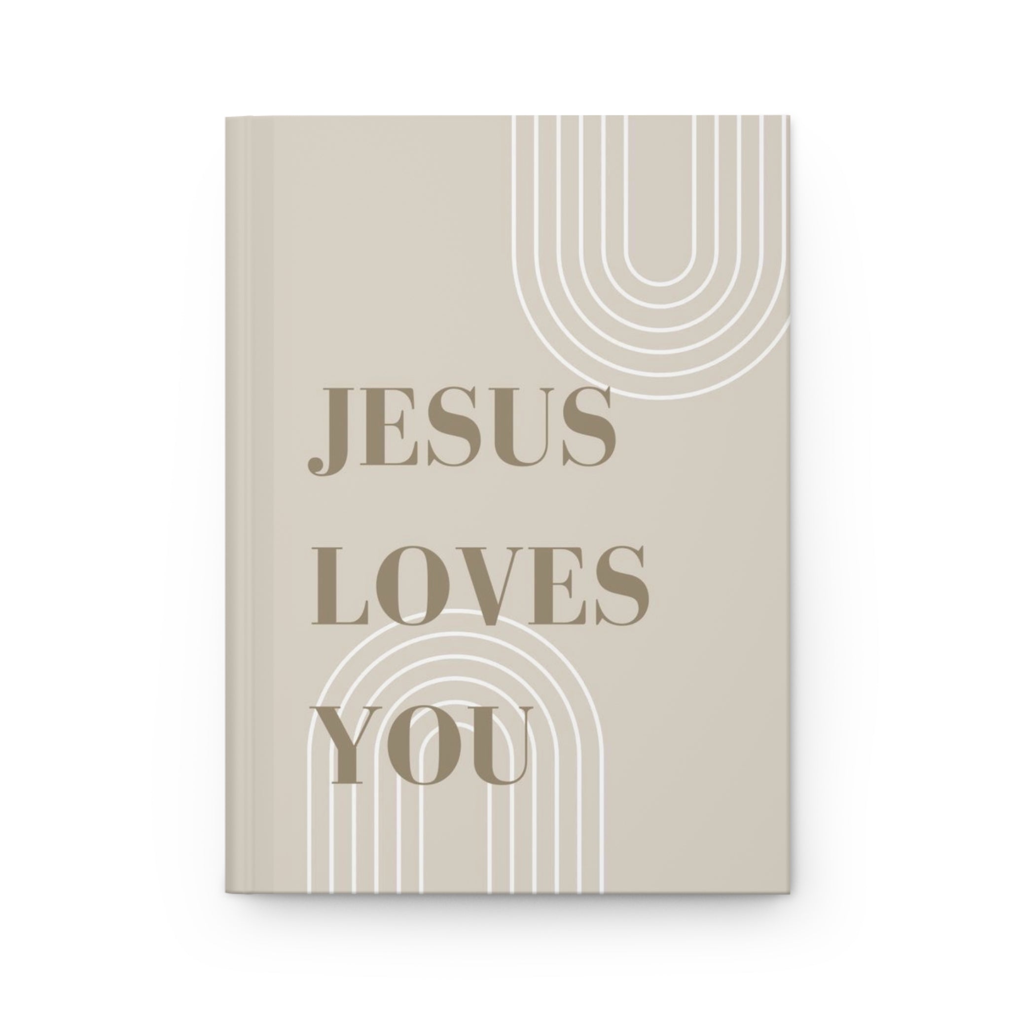 Jesus Loves You - Faith Hardcover Journal