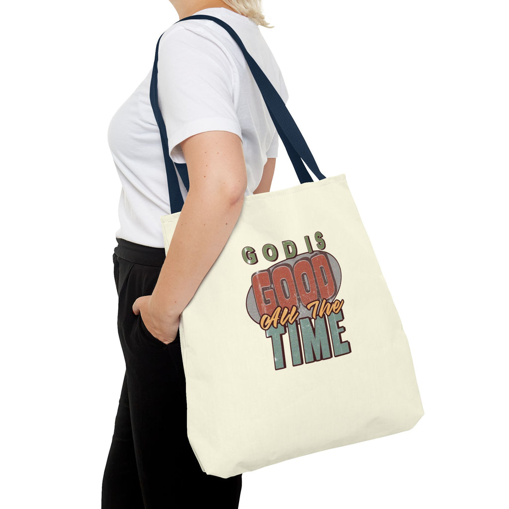 God Is Good All The Time Tote Bag