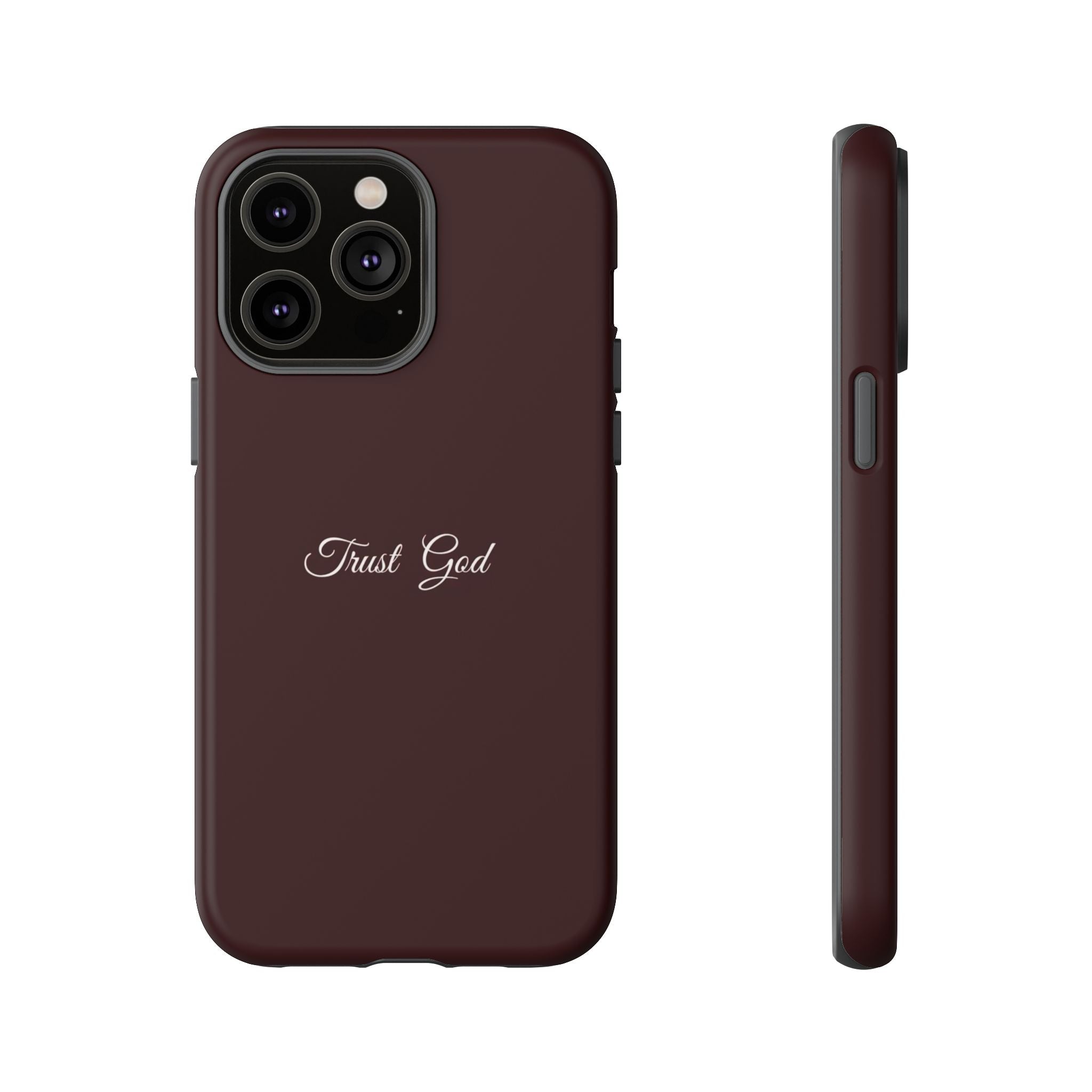 Trust God Tough Phone Case — Maroon Protective iPhone Cover with Script Text