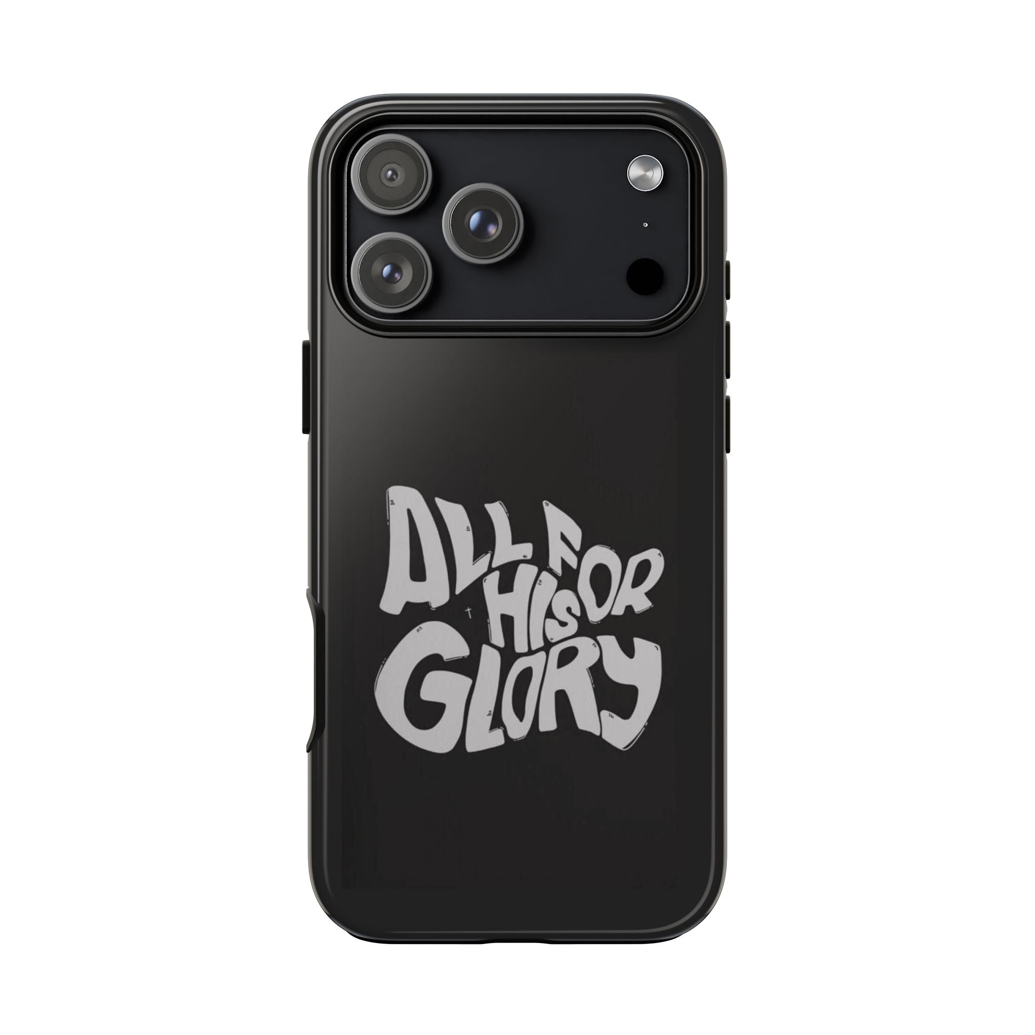 All For His Glory Phone Case — Christian Faith Script Protective Cover