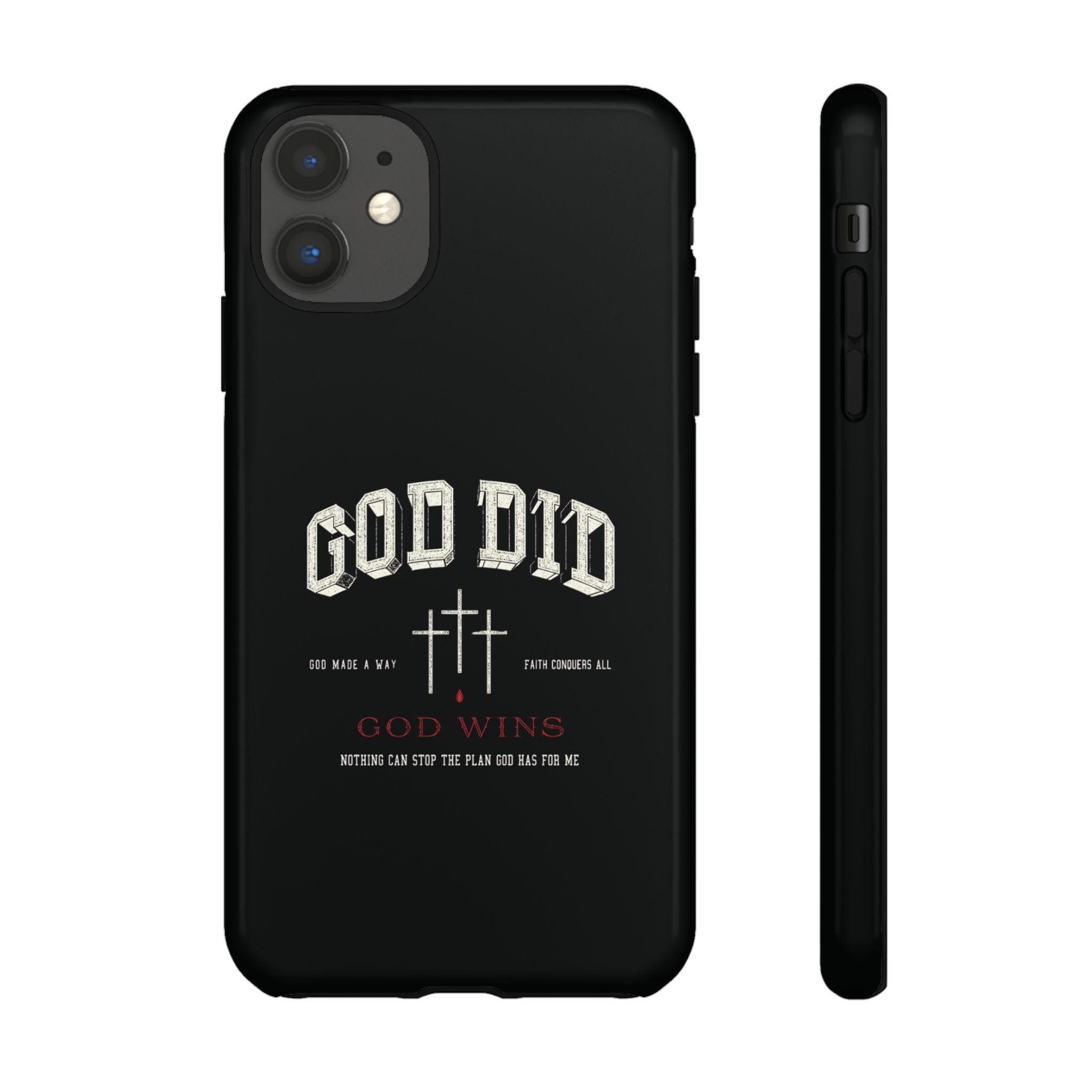 "God Did" "God Wins" Tough Phone Case