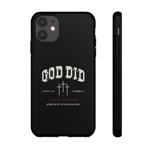 "God Did" "God Wins" Tough Phone Case