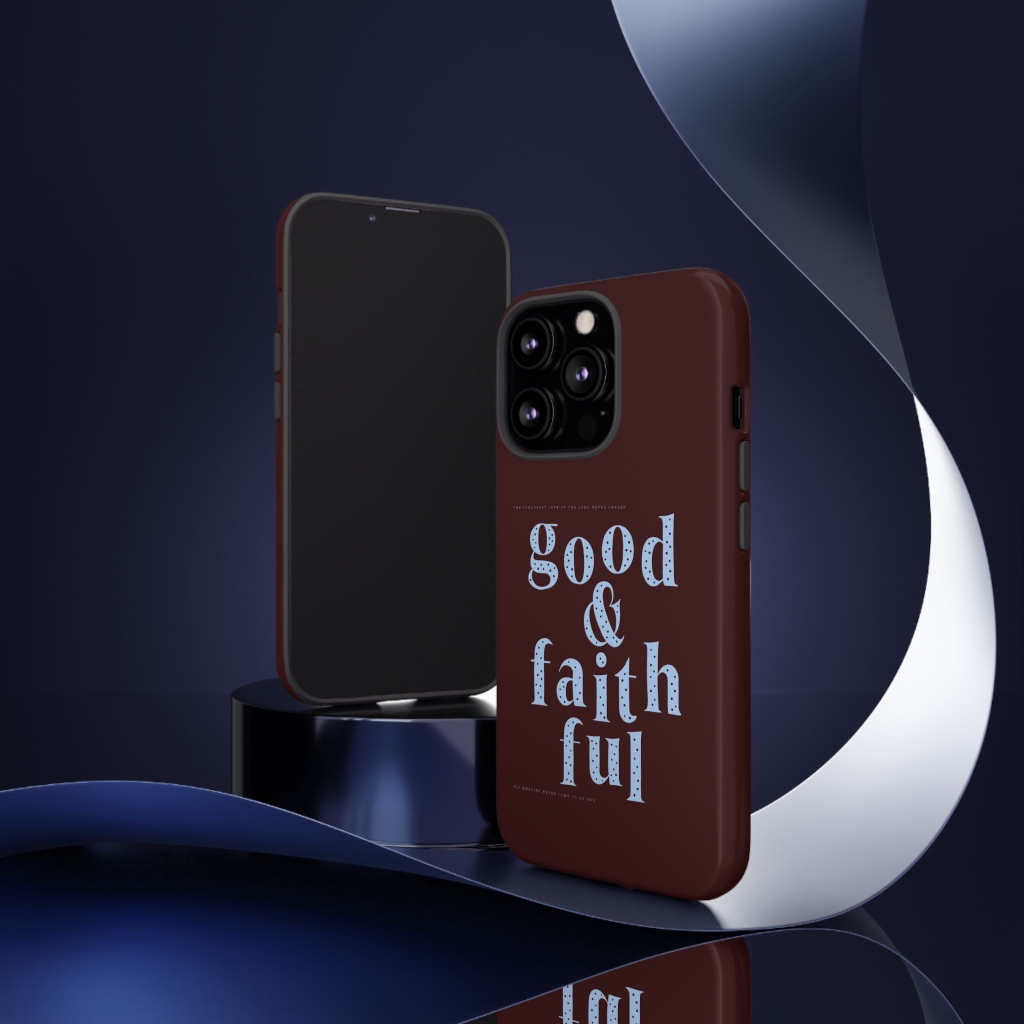 Good & Faithful  — Inspirational Protective Phone Case