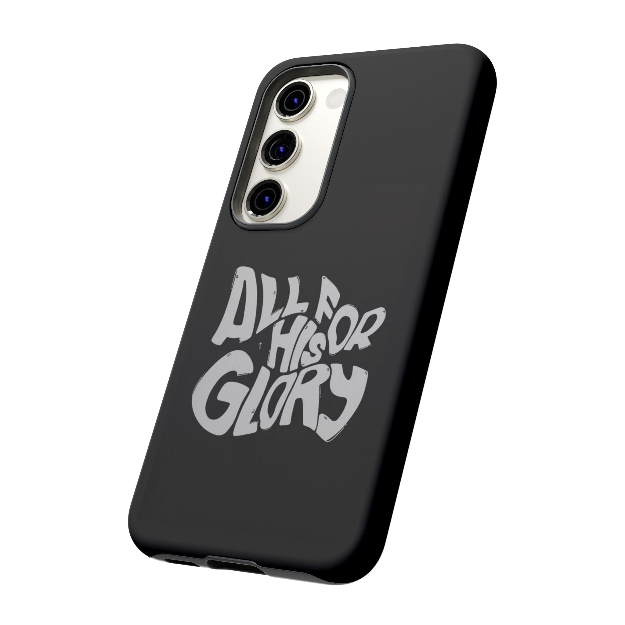 All For His Glory Phone Case — Christian Faith Script Protective Cover