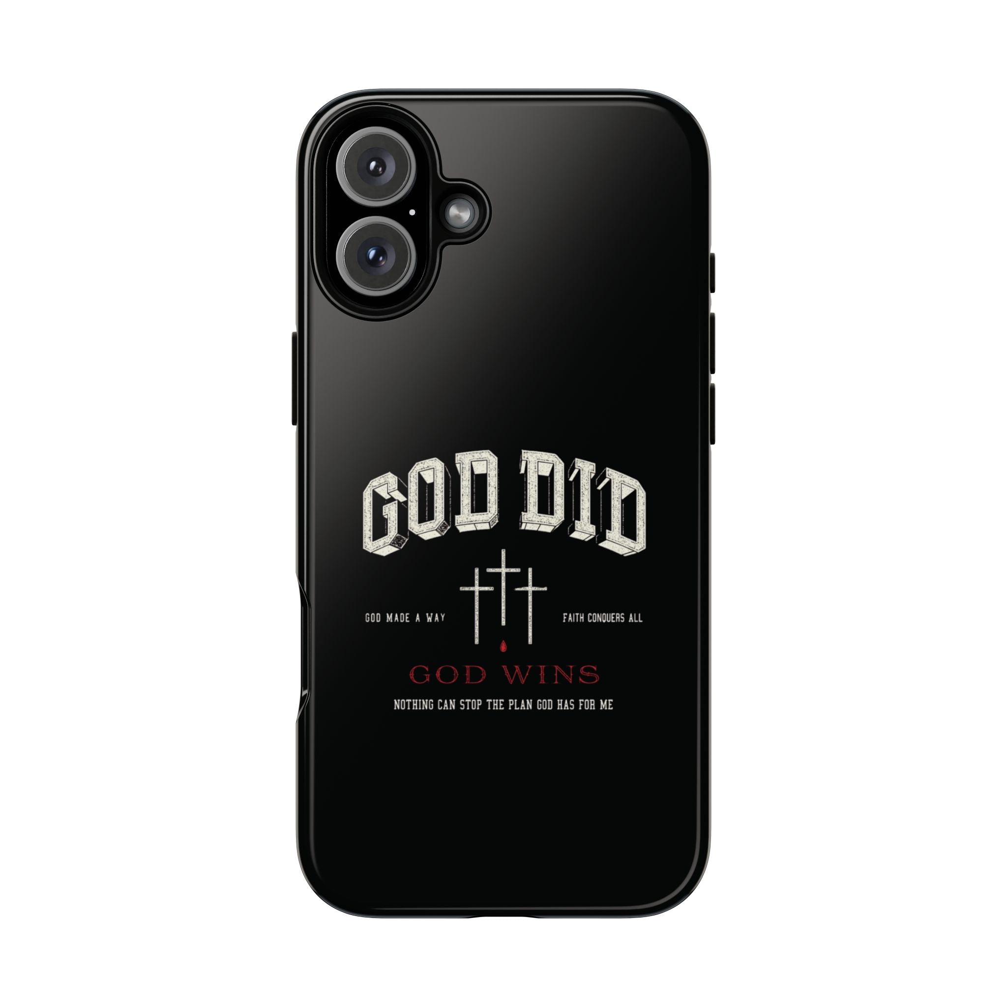 "God Did" "God Wins" Tough Phone Case