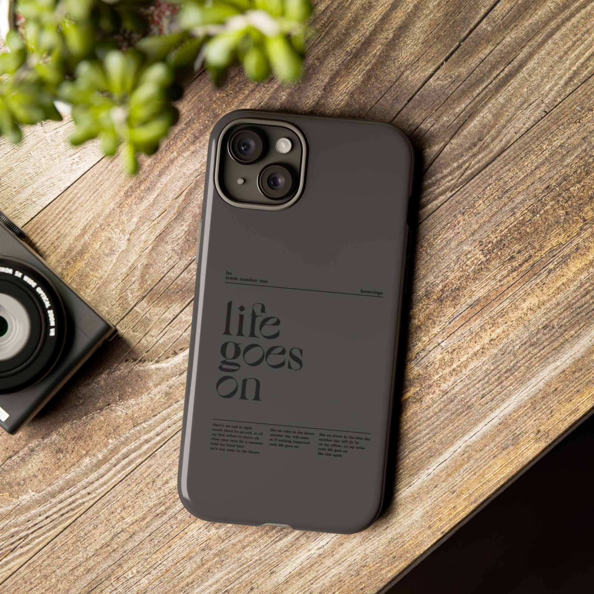 iPhone Case — Minimal 'life goes on' Protective Silicone Cover
