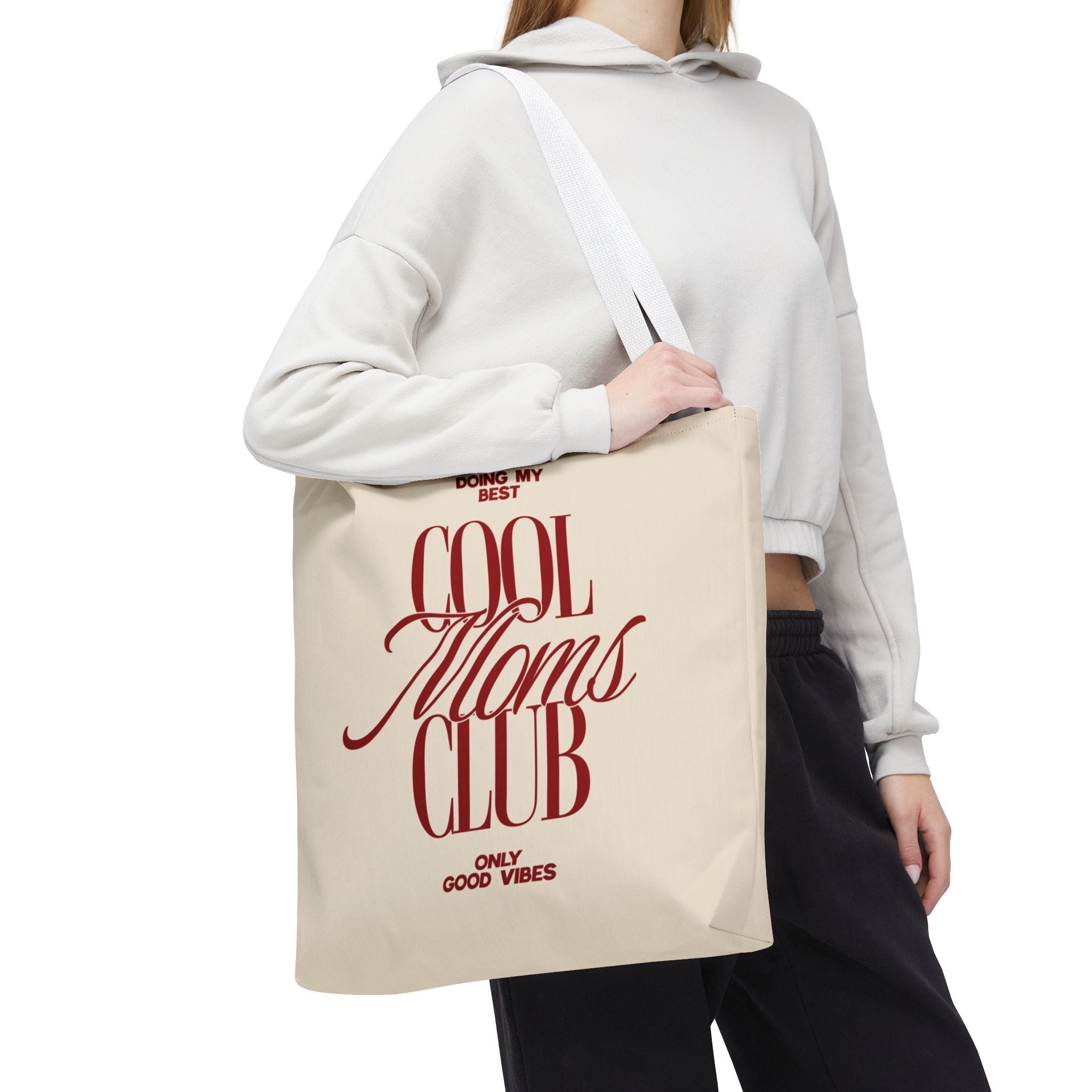 Cool Moms Club Tote Bag — "Doing My Best, Only Good Vibes" Canvas Tote