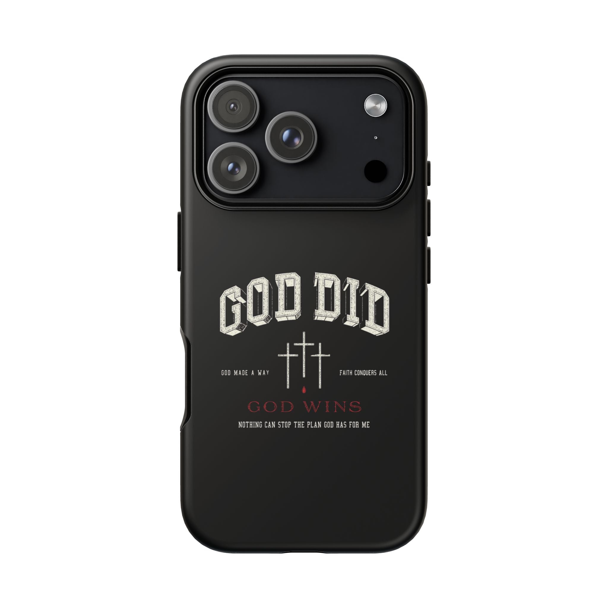 "God Did" "God Wins" Tough Phone Case
