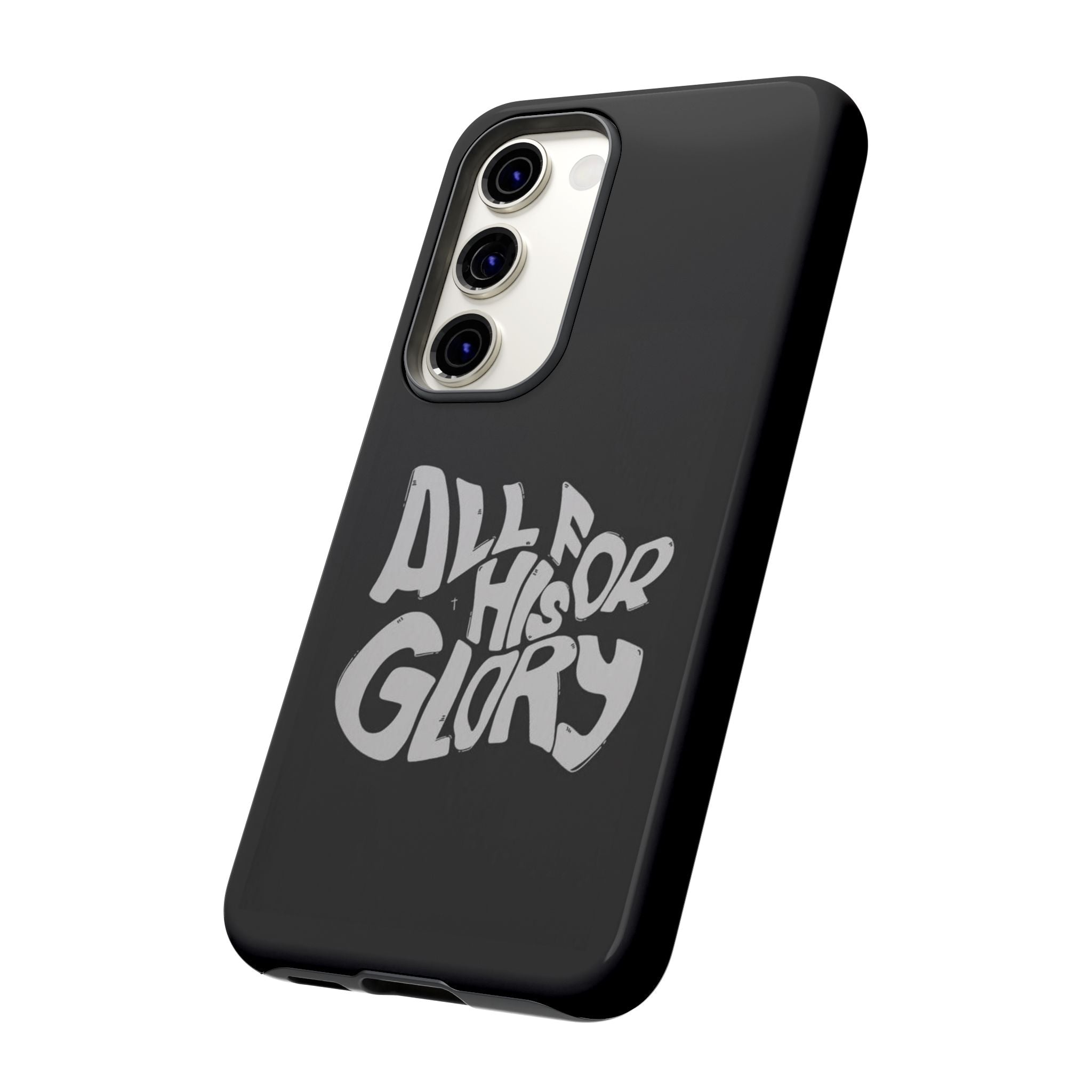 All For His Glory Phone Case — Christian Faith Script Protective Cover