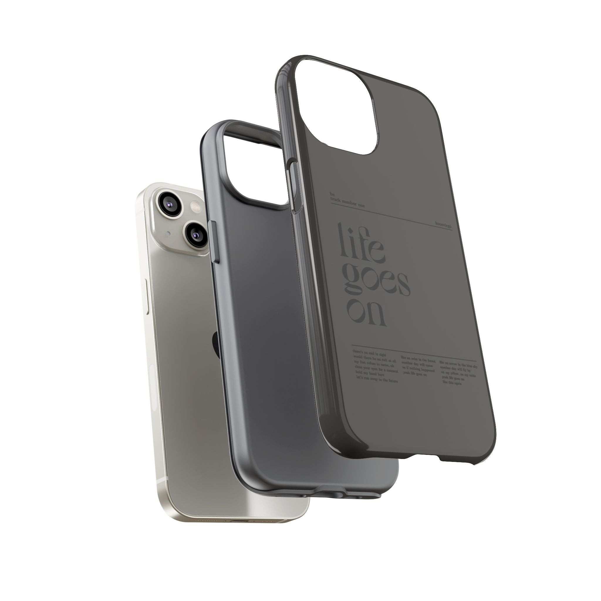 iPhone Case — Minimal 'life goes on' Protective Silicone Cover
