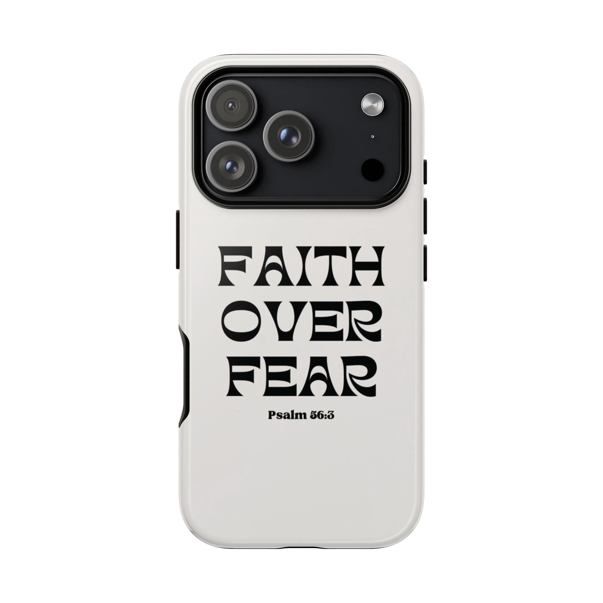 Faith Over Fear Phone Case — Psalm 56:3 Christian Protective Phone Cover