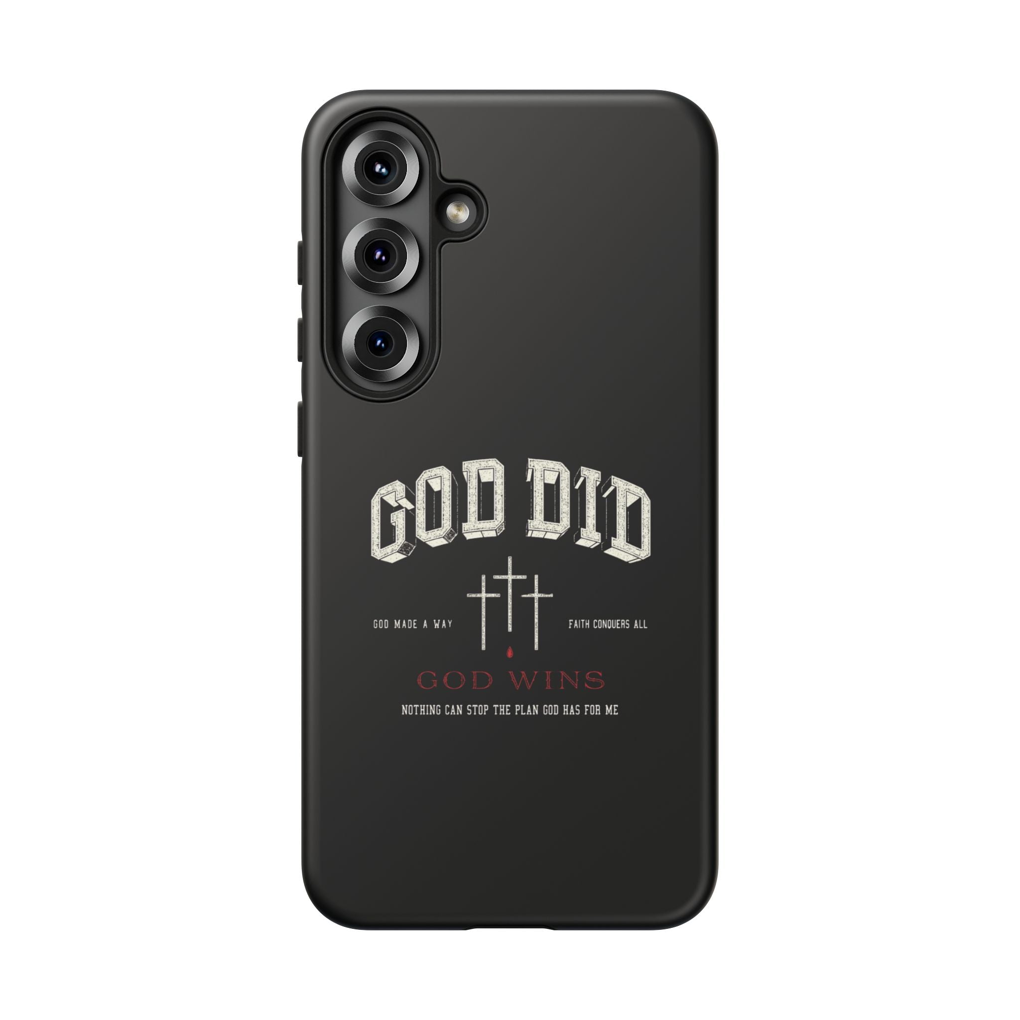 "God Did" "God Wins" Tough Phone Case