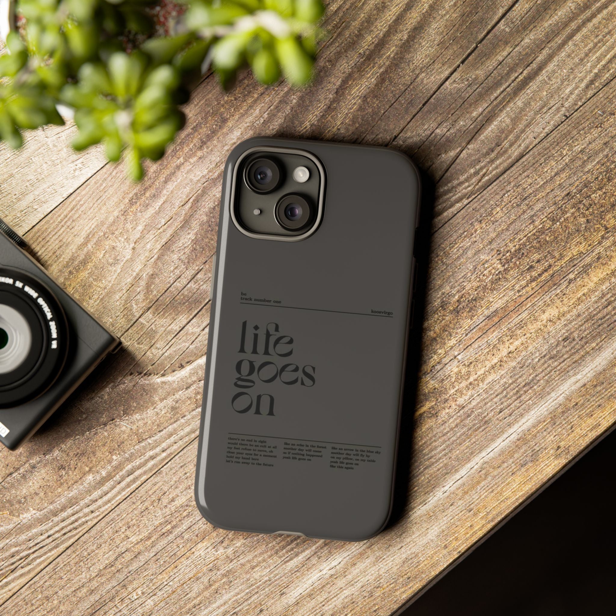 iPhone Case — Minimal 'life goes on' Protective Silicone Cover