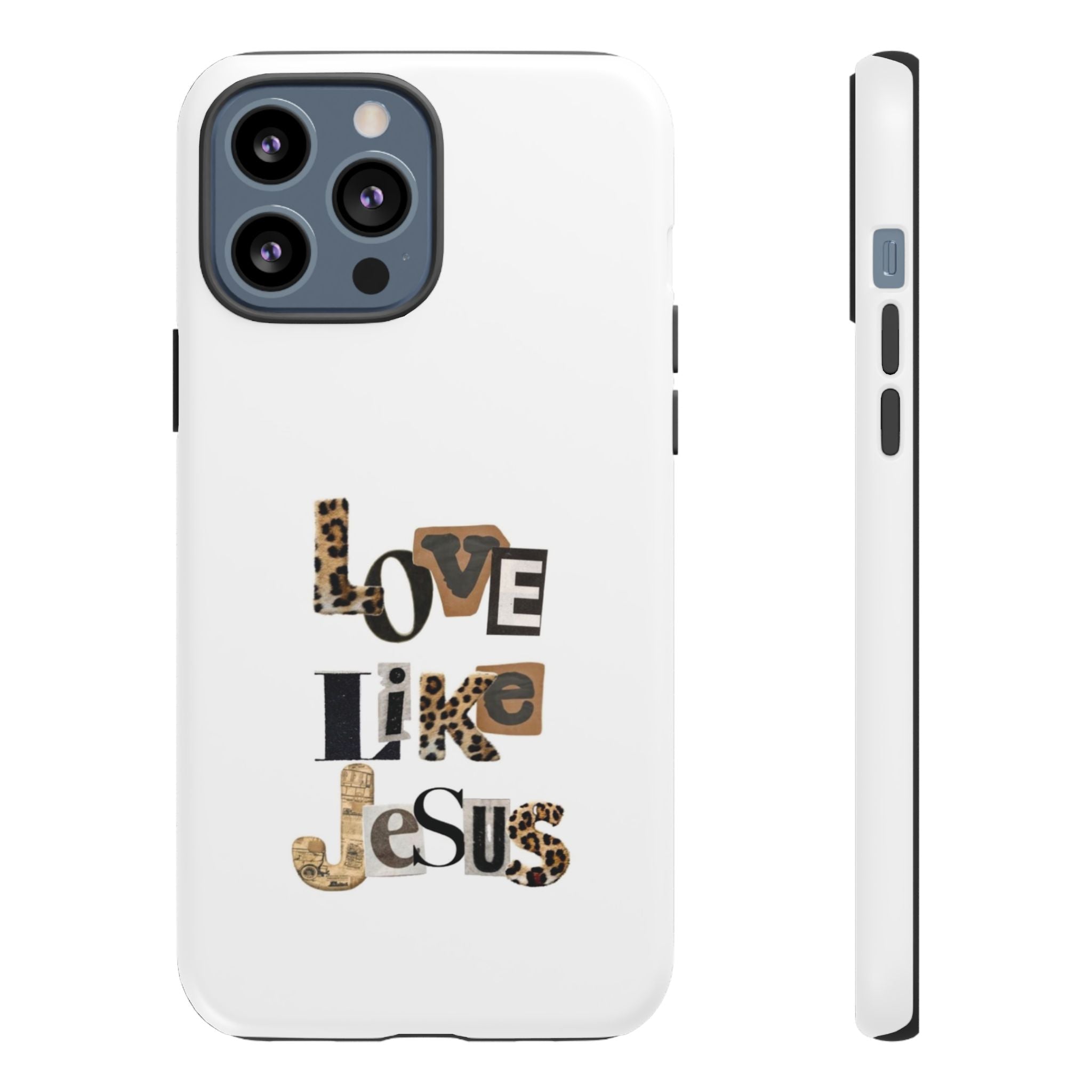 "Love Like Jesus" Leopard Print Christian Tough Phone Case