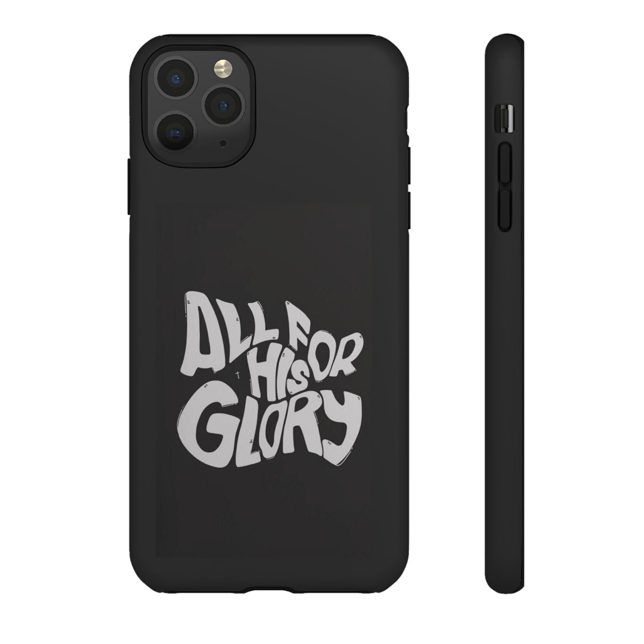 All For His Glory Phone Case — Christian Faith Script Protective Cover
