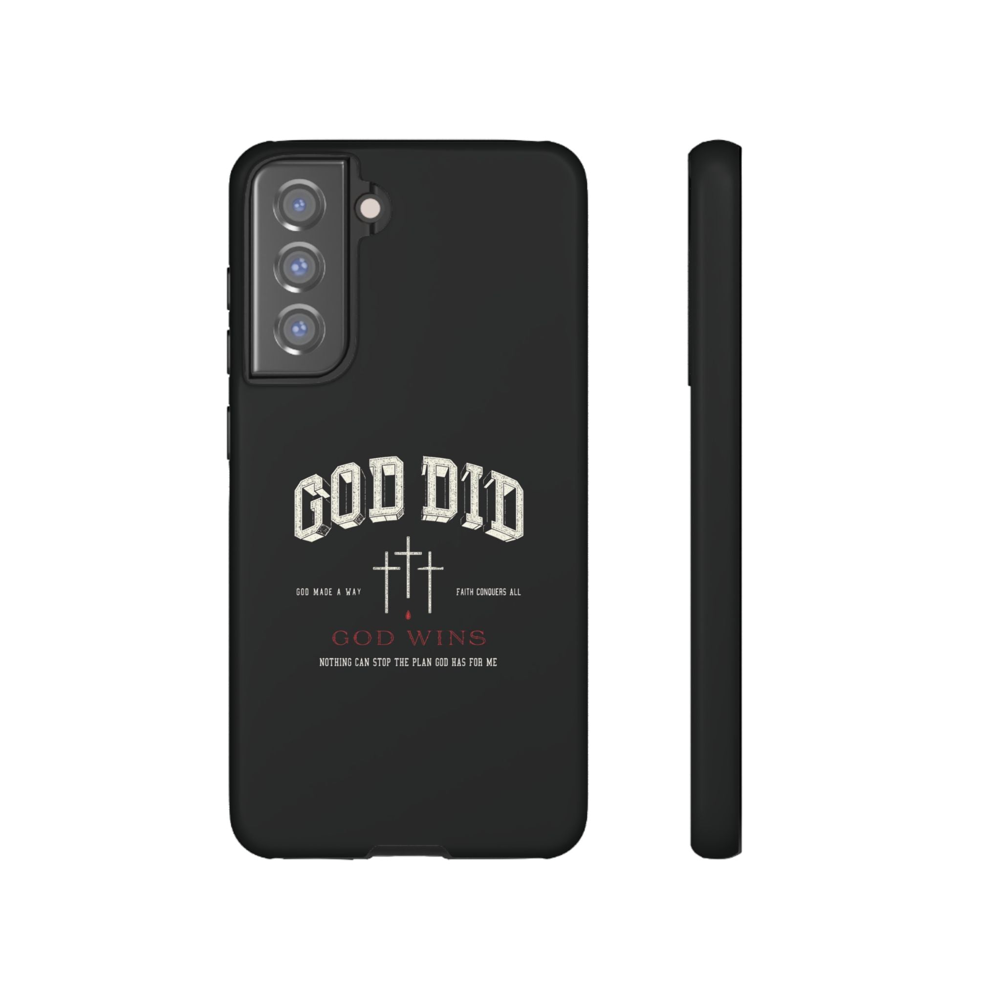 "God Did" "God Wins" Tough Phone Case
