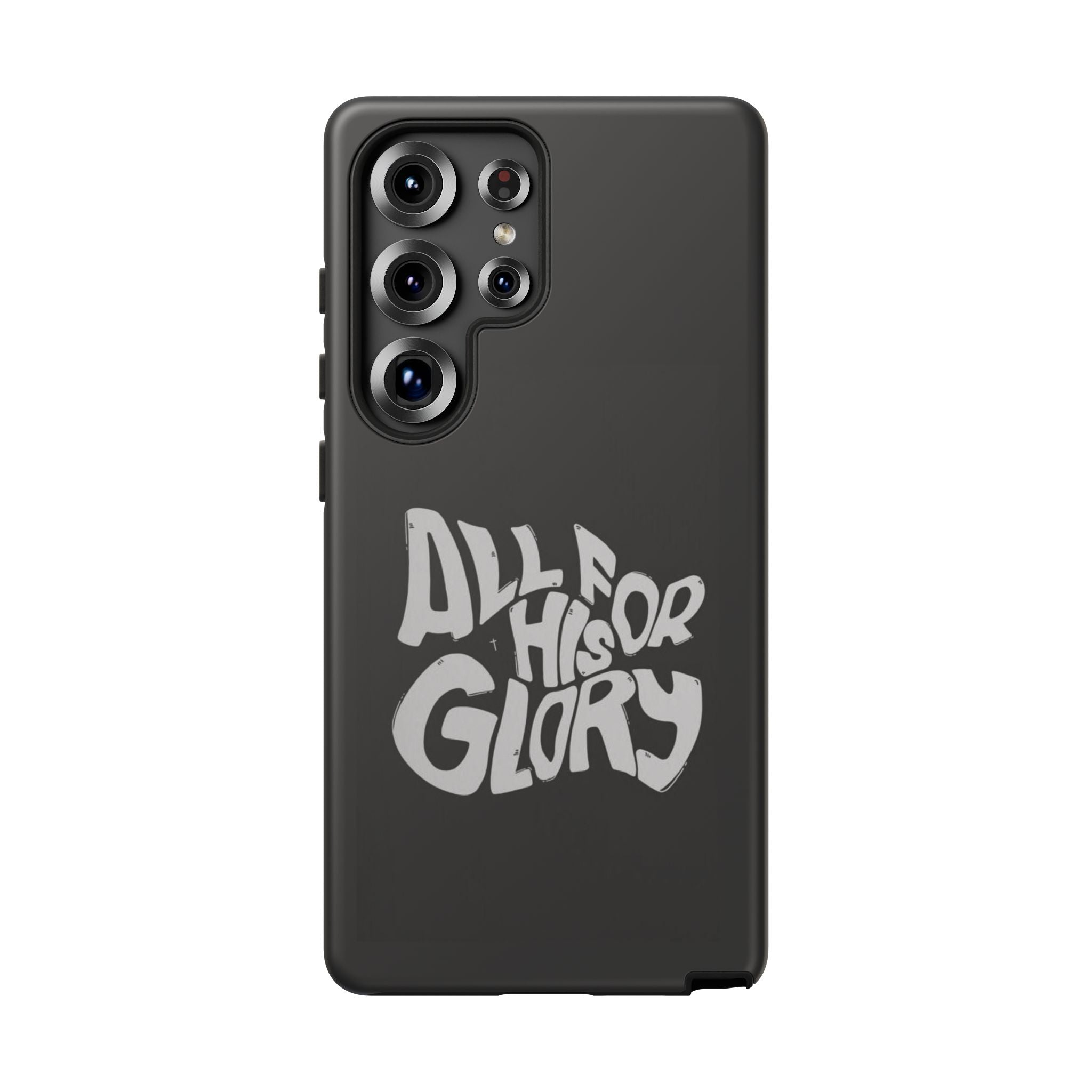 All For His Glory Phone Case — Christian Faith Script Protective Cover