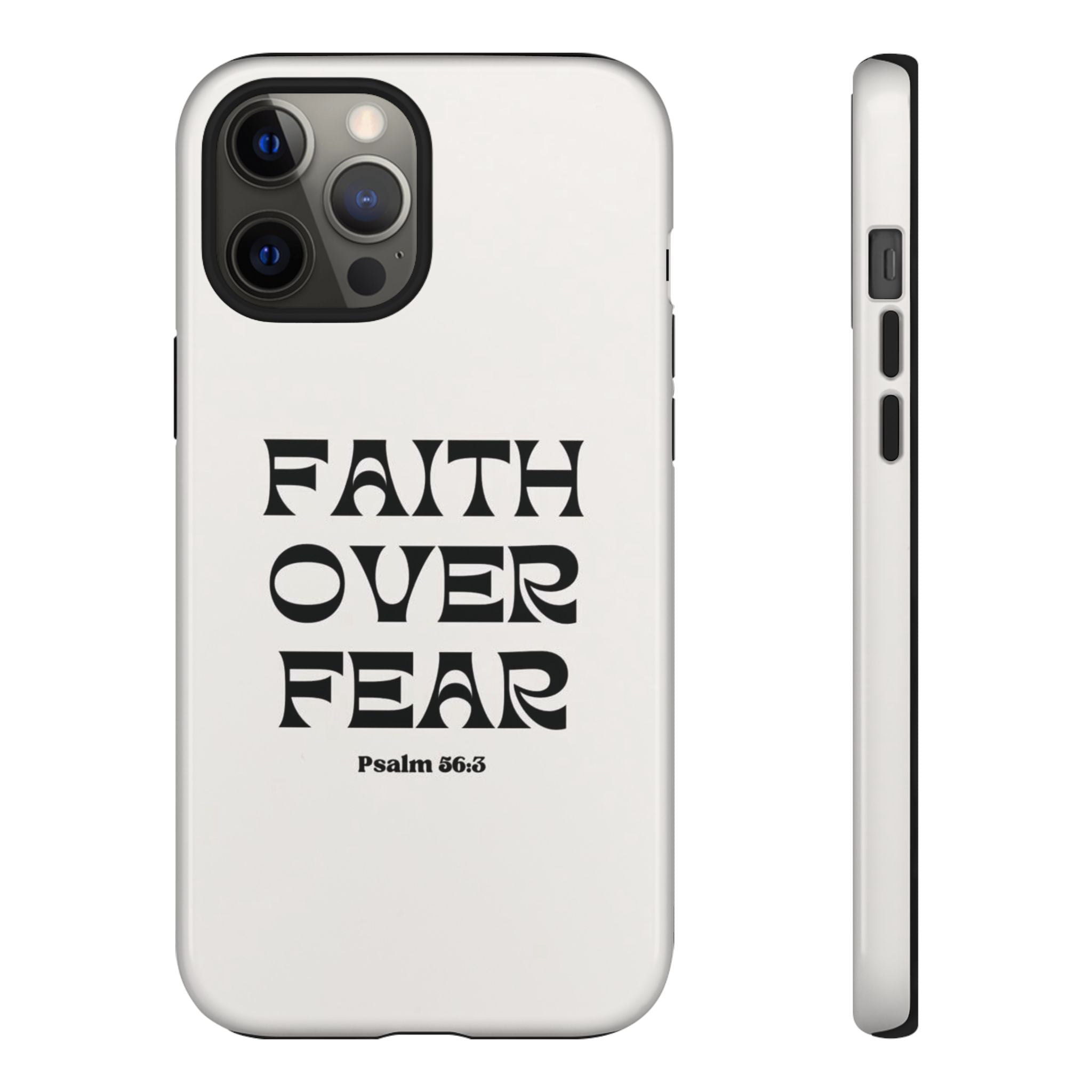 Faith Over Fear Phone Case — Psalm 56:3 Christian Protective Phone Cover