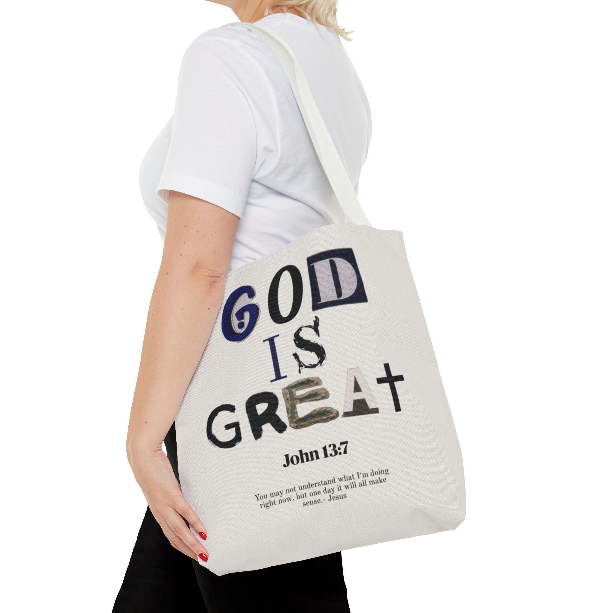 "God Is Great" Tote Bag — John 13:7 Inspirational Christian Canvas Tote