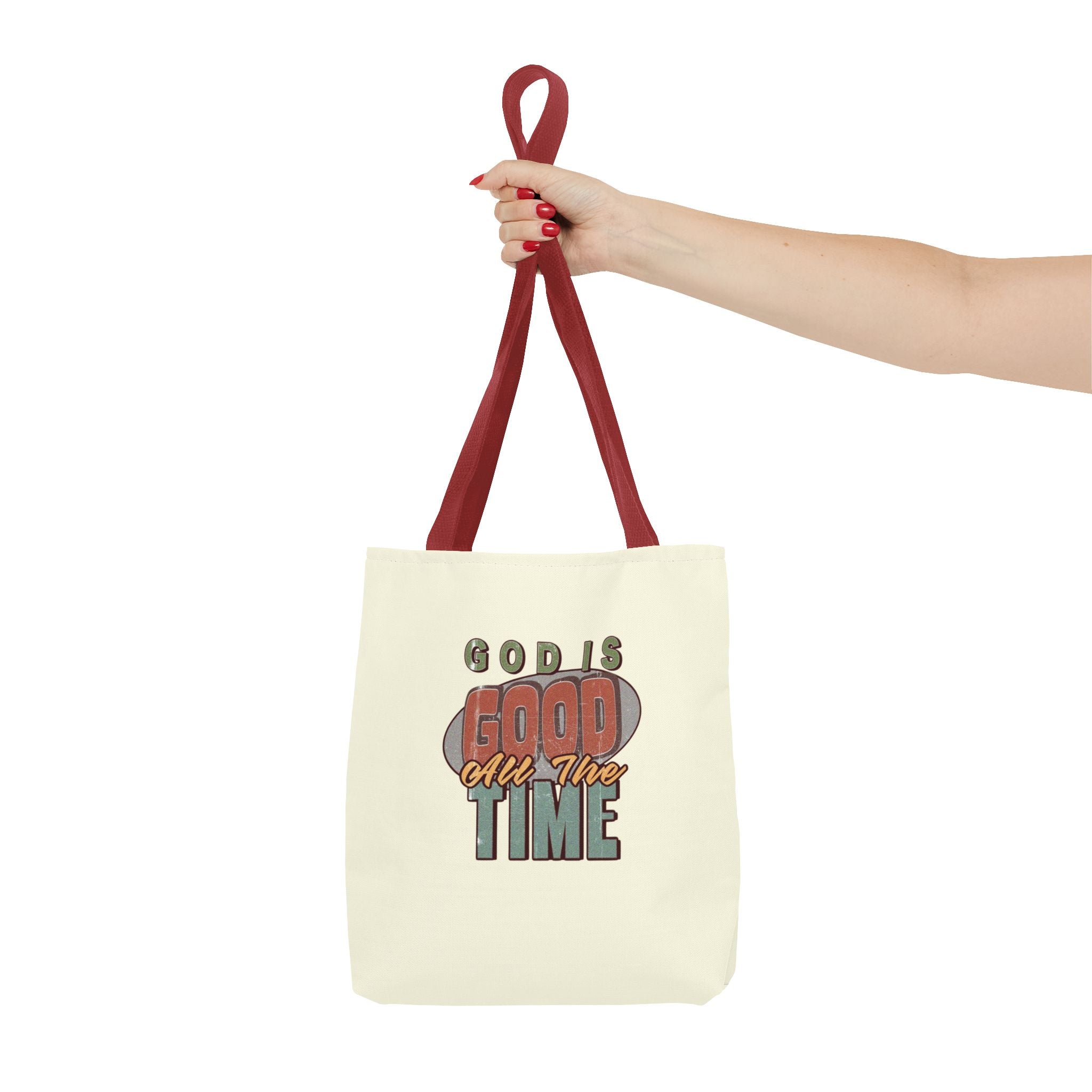 God Is Good All The Time Tote Bag
