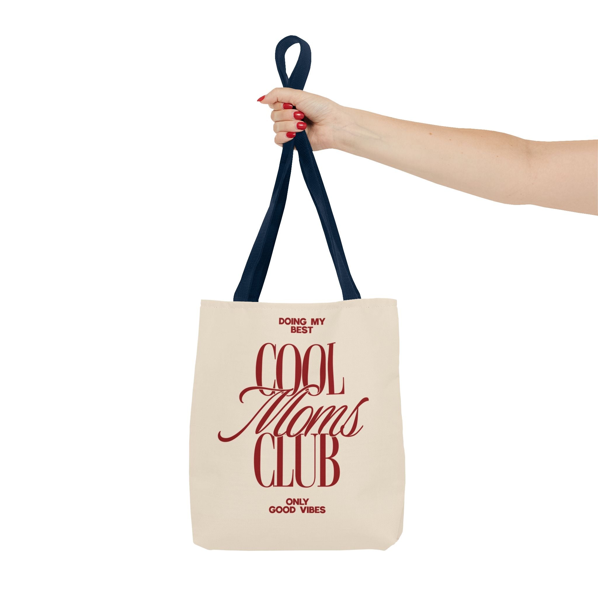 Cool Moms Club Tote Bag — "Doing My Best, Only Good Vibes" Canvas Tote