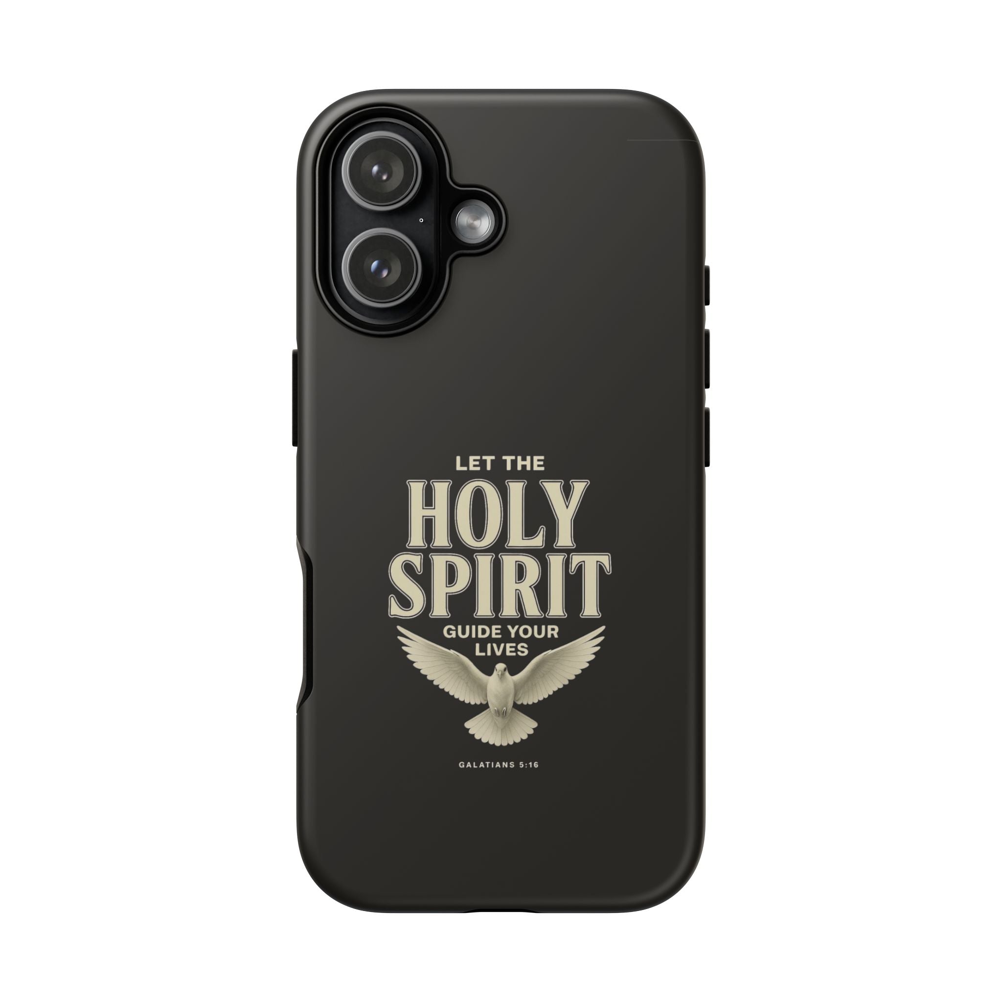 Let the Holy Spirit Guide Your Lives - Tough Phone Case