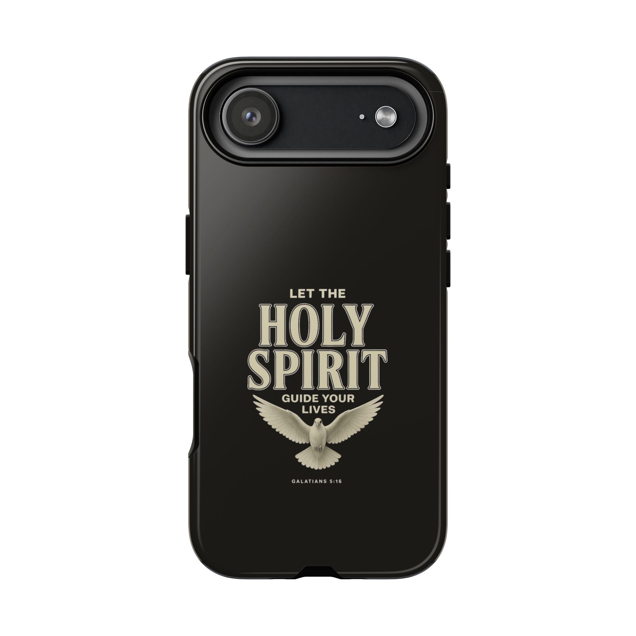 Let the Holy Spirit Guide Your Lives - Tough Phone Case