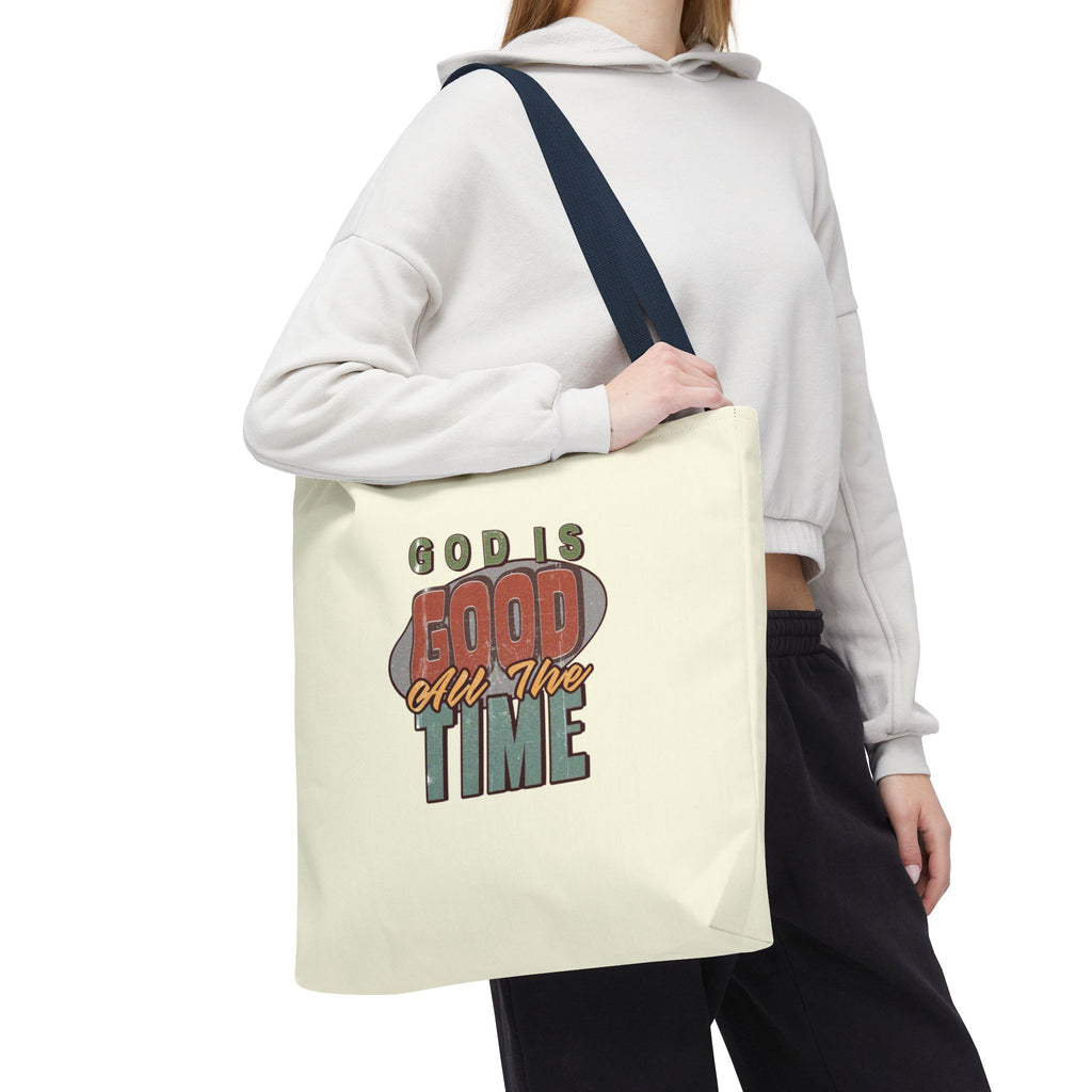 God Is Good All The Time Tote Bag