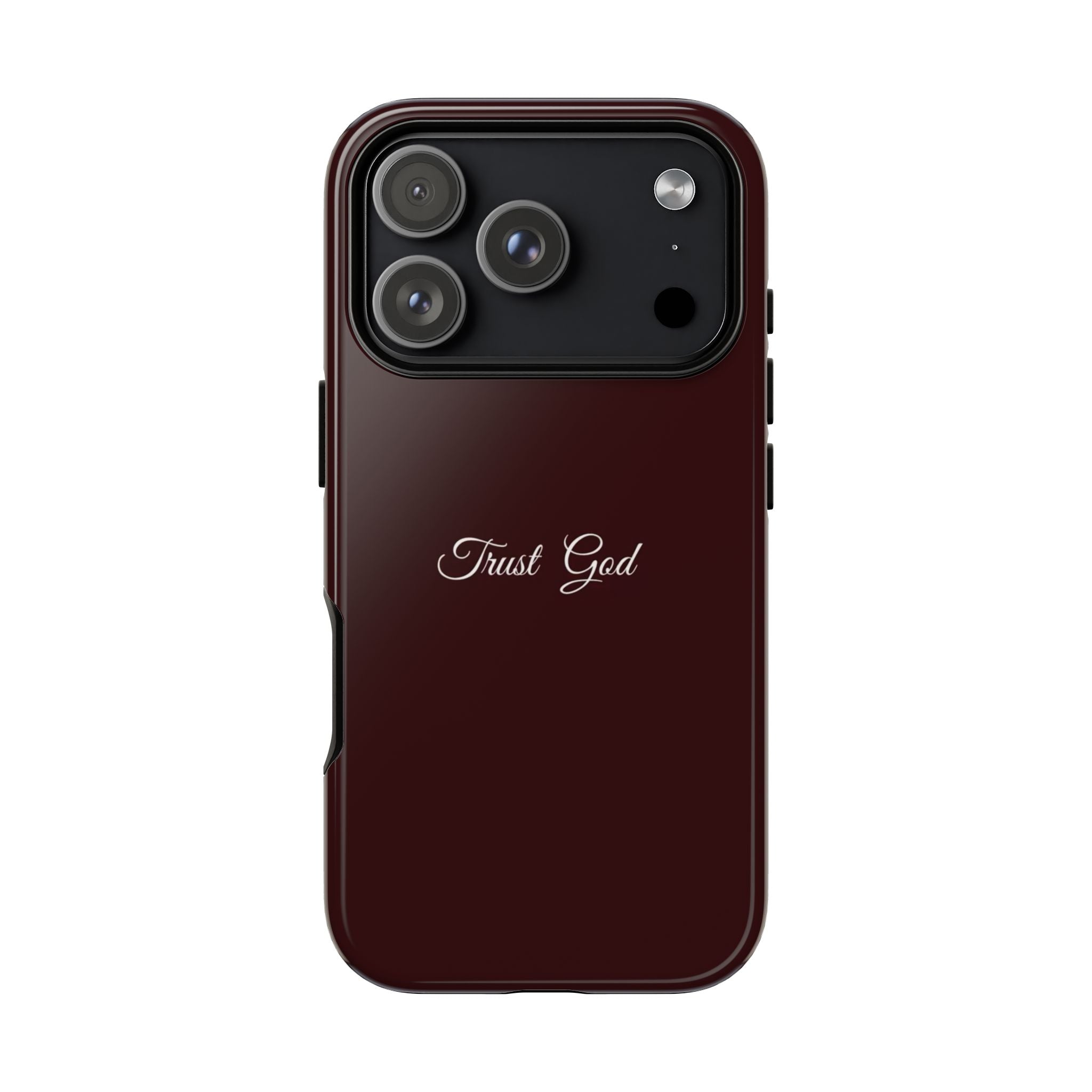 Trust God Tough Phone Case — Maroon Protective iPhone Cover with Script Text