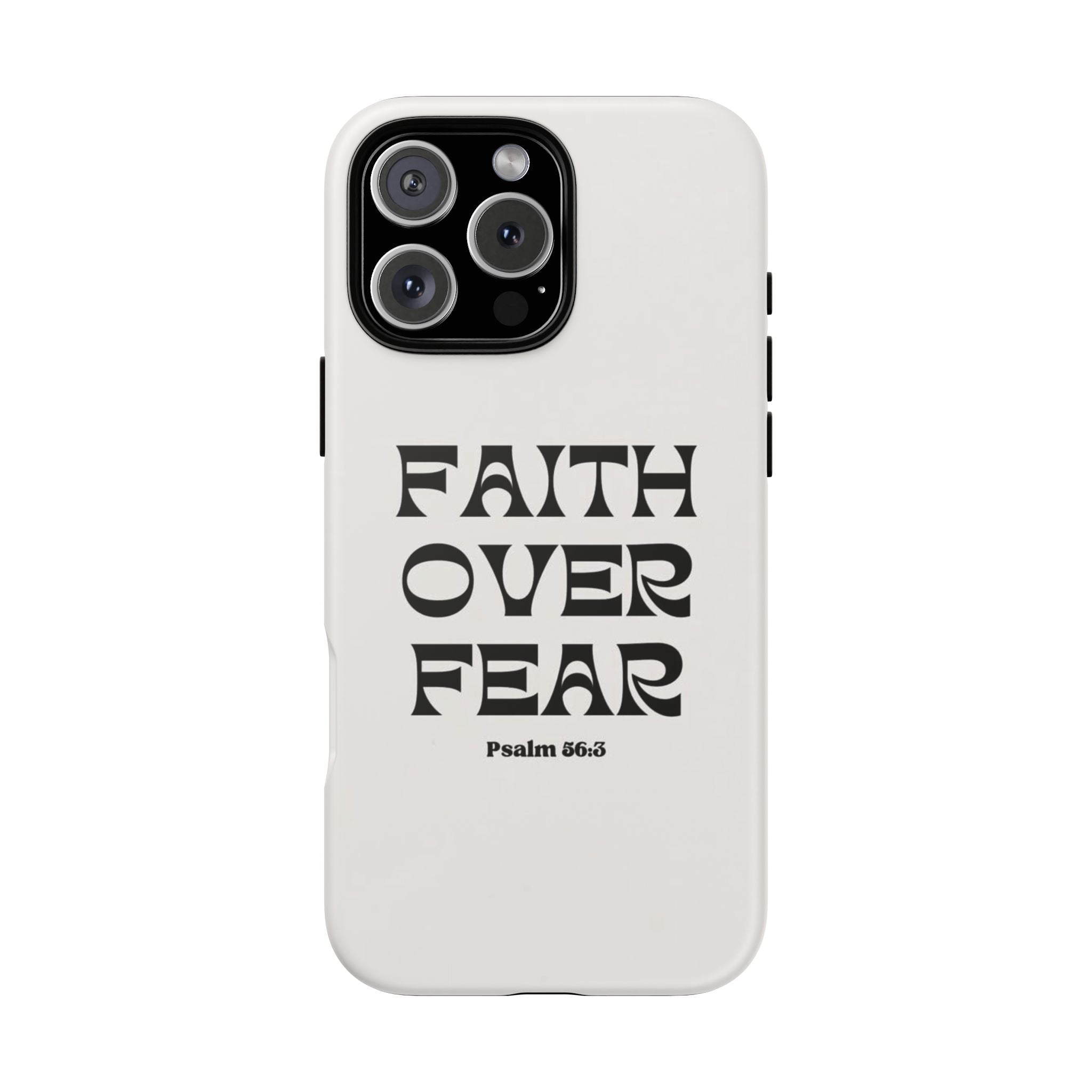 Faith Over Fear Phone Case — Psalm 56:3 Christian Protective Phone Cover