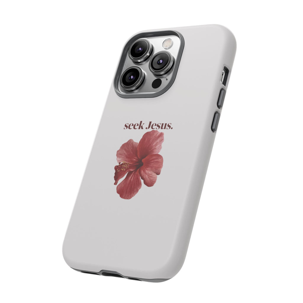 "seek Jesus." Floral Tough Protective Case