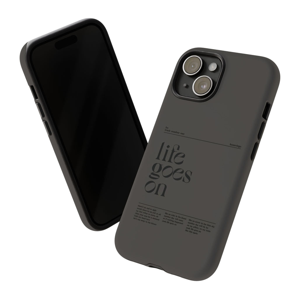 iPhone Case — Minimal 'life goes on' Protective Silicone Cover