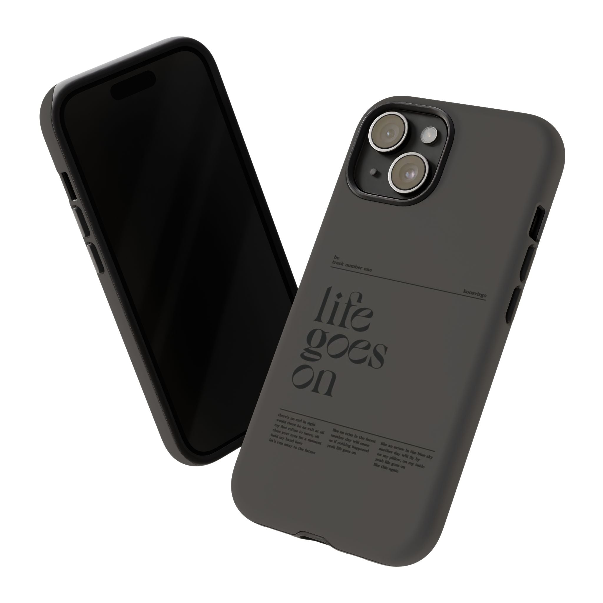 iPhone Case — Minimal 'life goes on' Protective Silicone Cover