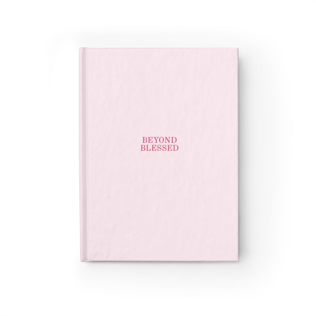 Beyond Blessed Pink Journal — Soft Pastel Hardcover Lined Notebook for Gratitude, Prayer & Daily Reflection