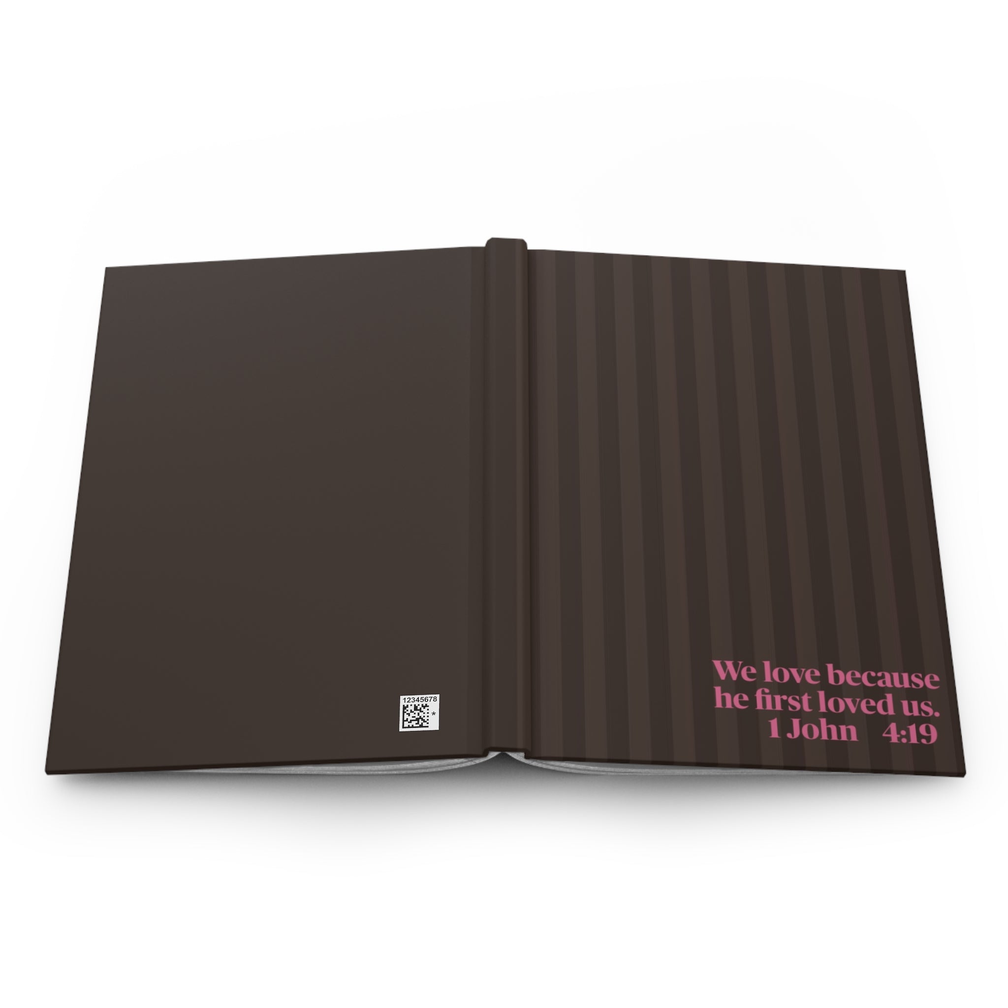 1 John 4:19 - Hardcover Journal