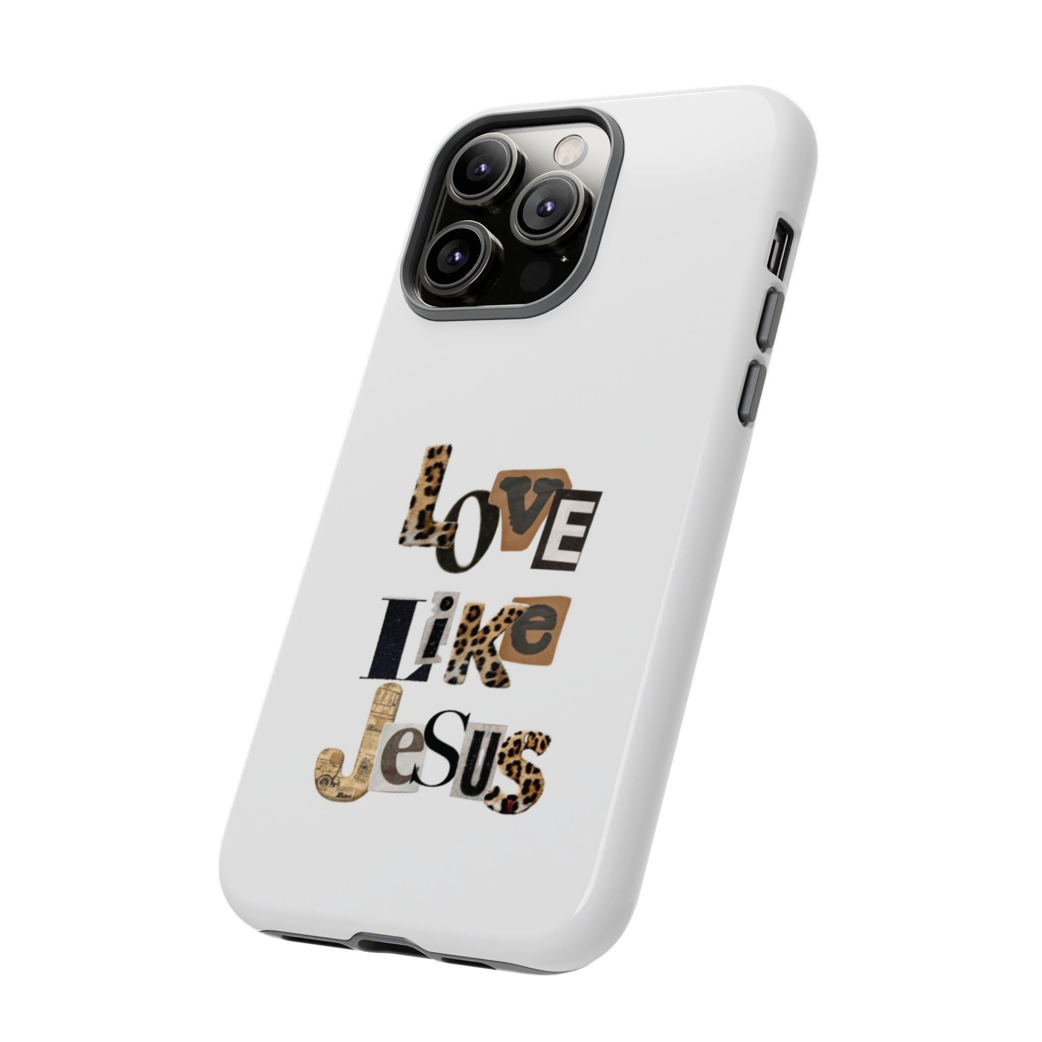 "Love Like Jesus" Leopard Print Christian Tough Phone Case
