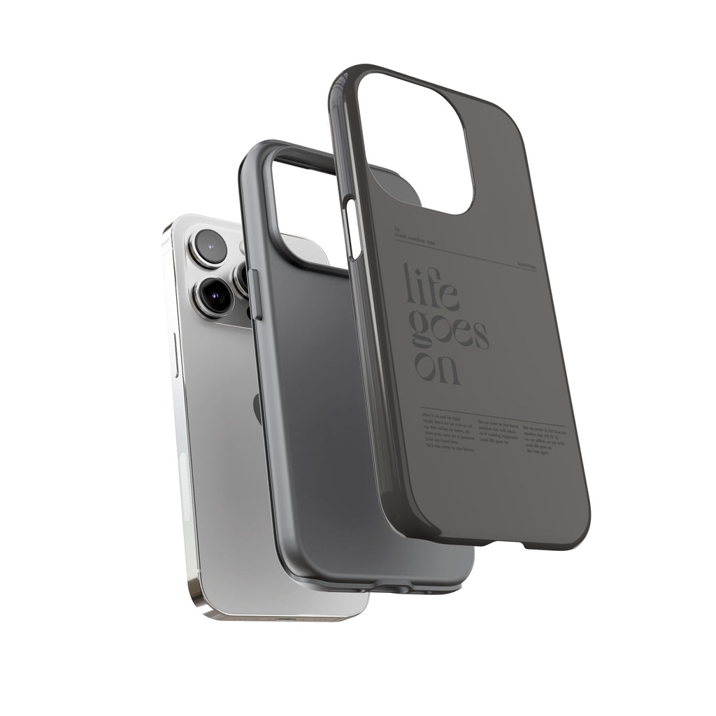 iPhone Case — Minimal 'life goes on' Protective Silicone Cover