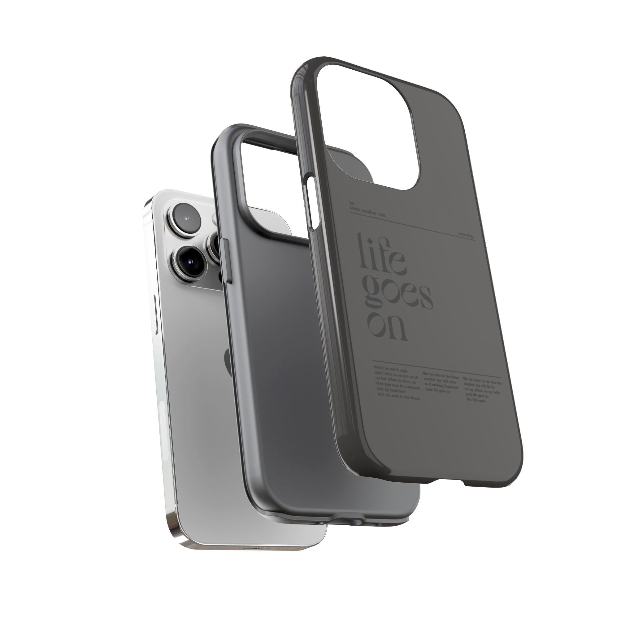 iPhone Case — Minimal 'life goes on' Protective Silicone Cover