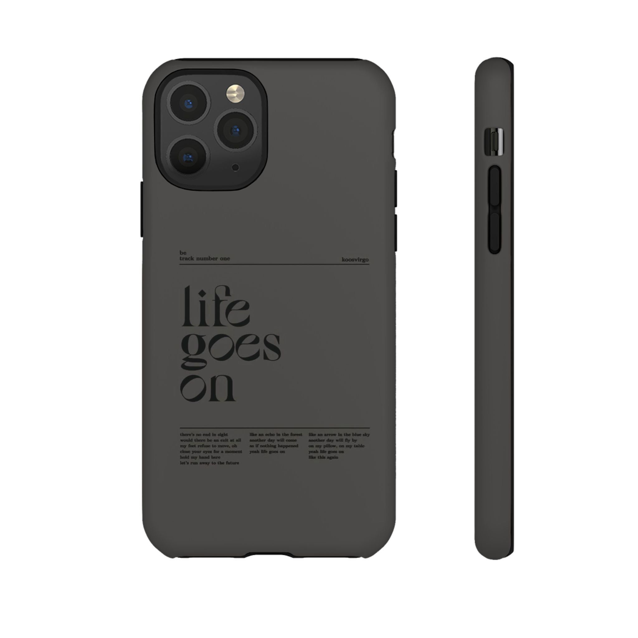 iPhone Case — Minimal 'life goes on' Protective Silicone Cover