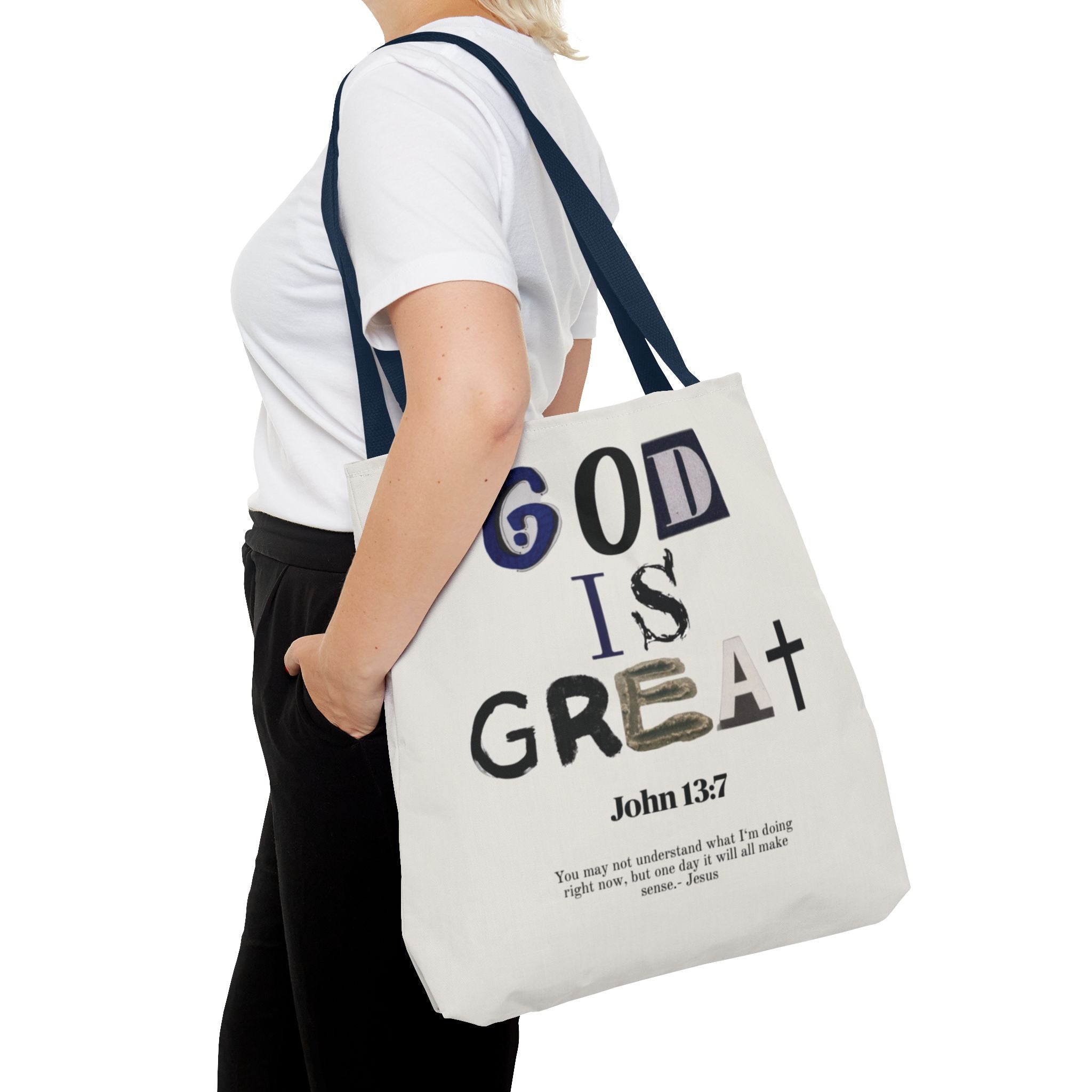 "God Is Great" Tote Bag — John 13:7 Inspirational Christian Canvas Tote
